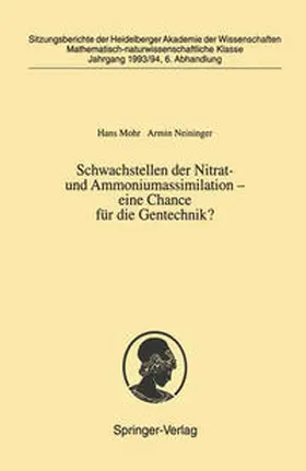 Mohr / Neininger |  Schwachstellen der Nitrat- und Ammoniumassimilation — eine Chance für die Gentechnik? | eBook | Sack Fachmedien