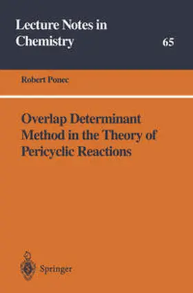 Ponec |  Overlap Determinant Method in the Theory of Pericyclic Reactions | eBook | Sack Fachmedien