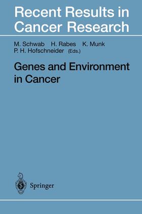 Schwab / Hofschneider / Rabes | Genes and Environment in Cancer | Buch | 978-3-642-46872-8 | sack.de