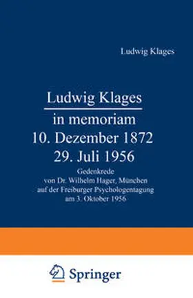  Ludwig Klages in memoriam - 10. Dezember 1872 - 29. Juli 1956 | eBook | Sack Fachmedien