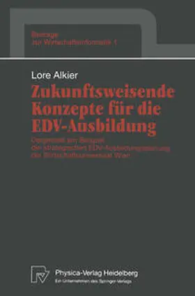 Alkier |  Zukunftsweisende Konzepte für die EDV-Ausbildung | eBook | Sack Fachmedien