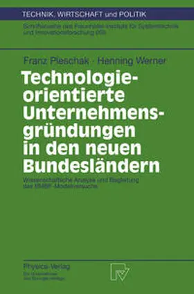 Pleschak / Werner |  Technologieorientierte Unternehmensgründungen in den neuen Bundesländern | eBook | Sack Fachmedien