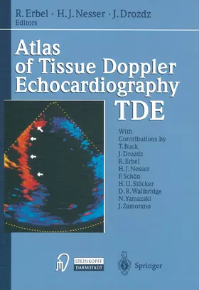 Erbel / Nesser / Drozdz |  Atlas of Tissue Doppler Echocardiography - TDE | Buch |  Sack Fachmedien