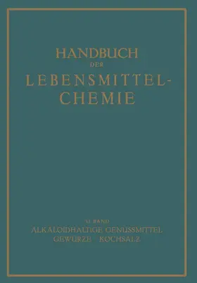 Bames / Beythien / Griebel |  Alkaloidhaltige Genussmittel Gewürze · Kochsalz | Buch |  Sack Fachmedien