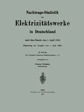 Dettmar / Peters / de Grais |  Nachtrags-Statistik der Elektrizitätswerke in Deutschland | Buch |  Sack Fachmedien