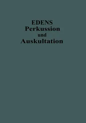 Edens |  Lehrbuch der Perkussion und Auskultation | Buch |  Sack Fachmedien