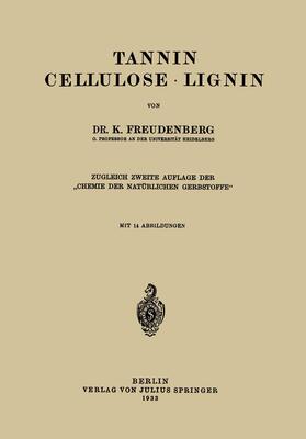Freudenberg | Tannin Cellulose · Lignin | Buch | 978-3-642-47165-0 | sack.de