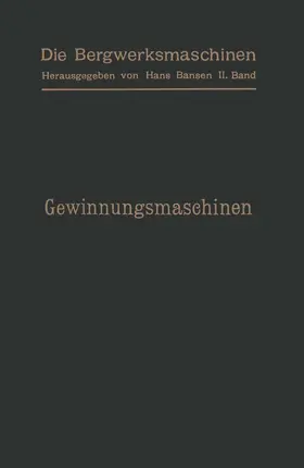 Gerke / Herwegen / Pütz | Gewinnungsmaschinen | Buch | 978-3-642-47172-8 | www.sack.de