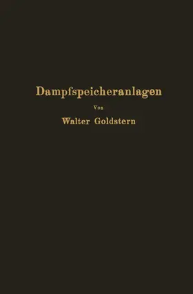 Goldstern | Dampfspeicheranlagen | Buch | 978-3-642-47177-3 | www.sack.de