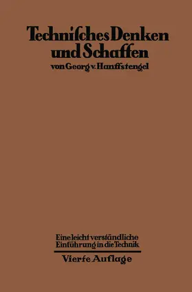 Hanffstengel | Technisches Denken und Schaffen | Buch | 978-3-642-47186-5 | www.sack.de
