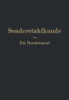 Houdremont | Einführung in die Sonderstahlkunde | Buch | 978-3-642-47196-4 | www.sack.de