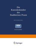 Kohte |  Die Kunstdenkmäler des Stadtkreises Posen | Buch |  Sack Fachmedien
