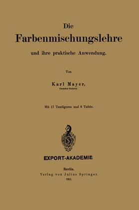 Mayer / Otzen | Die Farbenmischungslehre und ihre praktische Anwendung | Buch | 978-3-642-47236-7 | sack.de