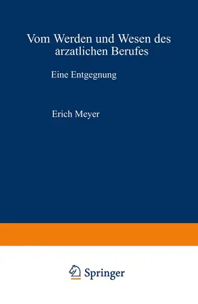 Meyer |  Vom Werden und Wesen des ärztlichen Berufes | Buch |  Sack Fachmedien