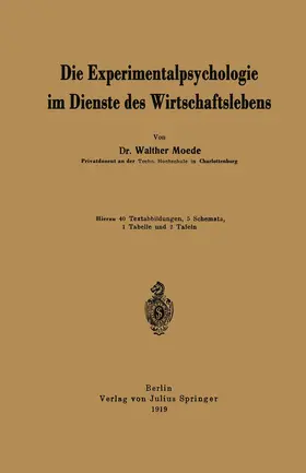 Moede |  Die Experimentalpsychologie im Dienste des Wirtschaftslebens | Buch |  Sack Fachmedien