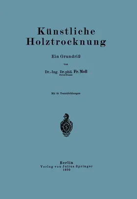 Moll |  Künstliche Holztrocknung | Buch |  Sack Fachmedien