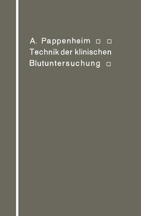 Pappenheim | Technik der klinischen Blutuntersuchung für Studierende und Ärzte | Buch | sack.de