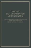Ilberg / Prager |  System Der Organischen Verbindungen | Buch |  Sack Fachmedien