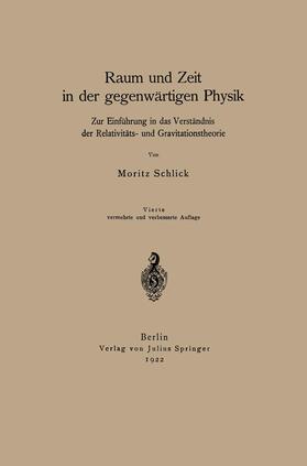Schlick | Raum und Zeit in der gegenwärtigen Physik | Buch | 978-3-642-47284-8 | sack.de