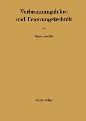 Seufert |  Verbrennungslehre und Feuerungstechnik | Buch |  Sack Fachmedien