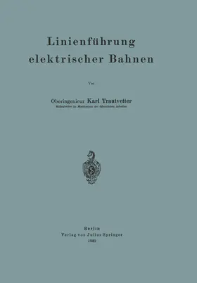 Trautvetter | Linienführung elektrischer Bahnen | Buch | 978-3-642-47309-8 | www.sack.de