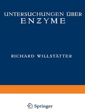 Willstätter / Csânyi / Grassmann | Untersuchungen über Enzyme | Buch | 978-3-642-47325-8 | sack.de