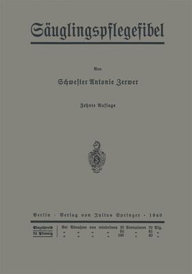 Zerwer / Kühl / Langstein | Säuglingspflegefibel | Buch | 978-3-642-47327-2 | sack.de