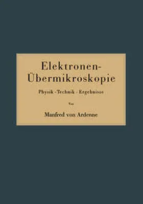 Ardenne |  Elektronen-Übermikroskopie | eBook | Sack Fachmedien