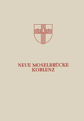Bellinghausen / Bitzegeio / Finsterwalder |  Neue Moselbrücke Koblenz | eBook | Sack Fachmedien