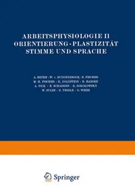 Bethe / Sulze / Thiele |  Arbeitsphysiologie II Orientierung · Plastizität Stimme und Sprache | eBook | Sack Fachmedien