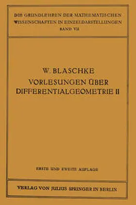 Blaschke / Reidemeister |  Vorlesungen über Differentialgeometrie und geometrische Grundlagen von Einsteins Relativitätstheorie II | eBook | Sack Fachmedien