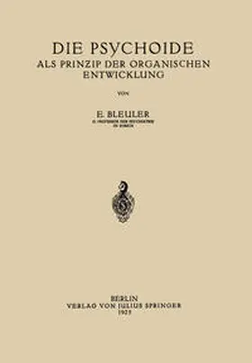 Bleuler |  Die Psychoide | eBook | Sack Fachmedien