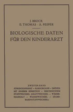 Brock / Thomas / Peiper |  Biologische Daten für den Kinderarzt | eBook | Sack Fachmedien