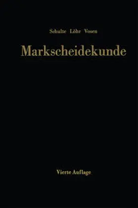 Schulte / Löhr / Vosen | Markscheidekunde für das Studium und die betriebliche Praxis | E-Book | www.sack.de