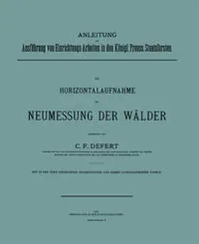 Defert / Courant |  Die Horizontalaufnahme bei Neumessung der Wälder | eBook | Sack Fachmedien