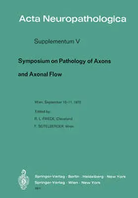 Friede / Seitelberger |  Symposium on Pathology of Axons and Axonal Flow | eBook | Sack Fachmedien