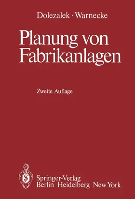 Dolezalek / Warnecke |  Planung von Fabrikanlagen | Buch |  Sack Fachmedien