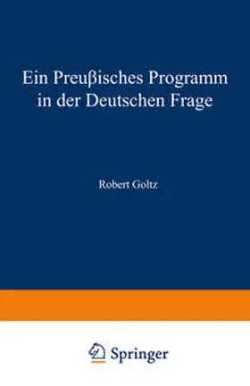 Goltz |  Ein Preußisches Programm in der deutschen frage | eBook | Sack Fachmedien