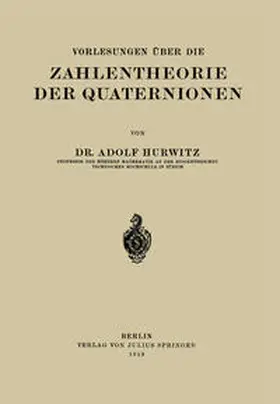 Hurwitz |  Vorlesungen Über die Zahlentheorie der Quaternionen | eBook | Sack Fachmedien