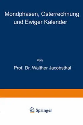 Jacobsthal |  Mondphasen, Osterrechnung und Ewiger Kalender | eBook | Sack Fachmedien