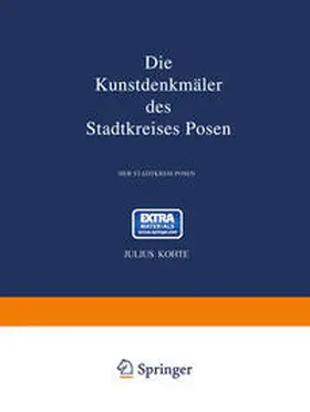 Kohte | Die Kunstdenkmäler des Stadtkreises Posen | E-Book | sack.de