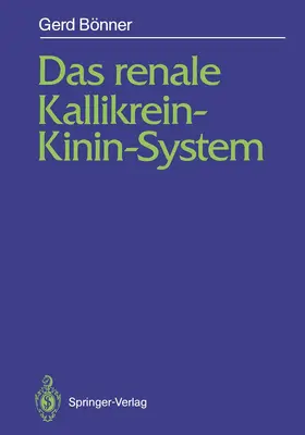Bönner |  Das renale Kallikrein-Kinin-System | Buch |  Sack Fachmedien
