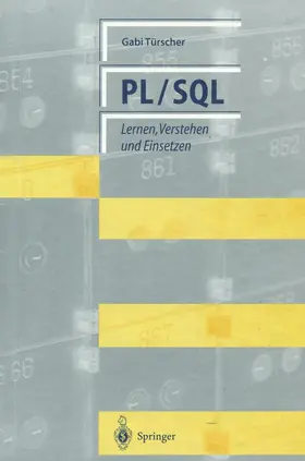 Türscher | PL/SQL | Buch | 978-3-642-47635-8 | www.sack.de