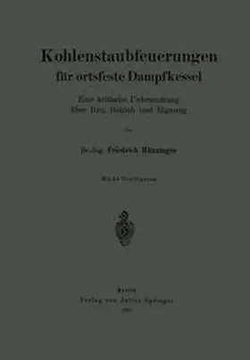 Münzinger |  Kohlenstaubfeuerungen für ortsfeste Dampfkessel | eBook | Sack Fachmedien