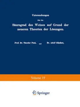 Paul / Günther / Otzen |  Untersuchungen über den Säuregrad des Weines auf Grund der neueren Theorien der Lösungen | eBook | Sack Fachmedien