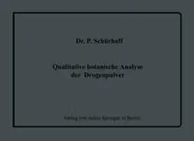Schürhoff / Heubner / Schüller |  Qualitative botanische Analyse der Drogenpulver | eBook | Sack Fachmedien