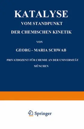 Schwab |  Katalyse vom Standpunkt der Chemischen Kinetik | eBook | Sack Fachmedien