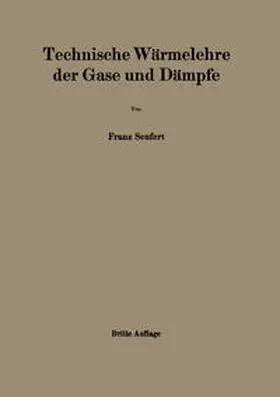Seufert |  Technische Wärmelehre der Gase und Dämpfe | eBook | Sack Fachmedien