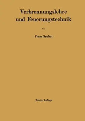 Seufert |  Verbrennungslehre und Feuerungstechnik | eBook | Sack Fachmedien