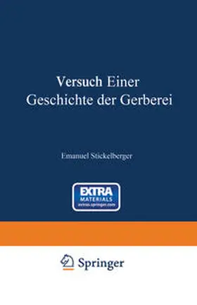 Stickelberger | Versuch einer Geschichte der Gerberei | E-Book | www.sack.de